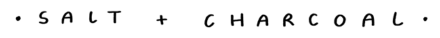 Salt and Charcoal Logo. Created by Chris and Bec